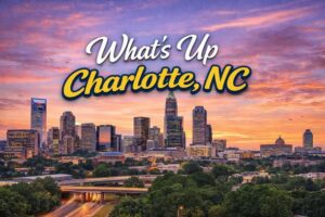 What's Up Charlotte, NC Facebook Group